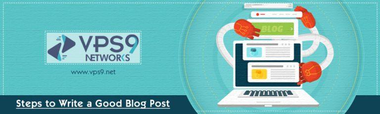 Tips to write a good blog post