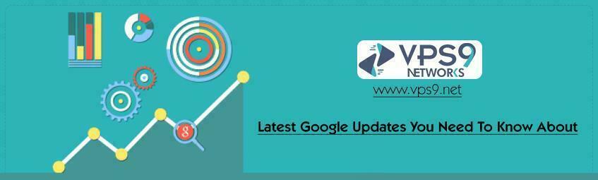 Latest Google Updates You Should Know