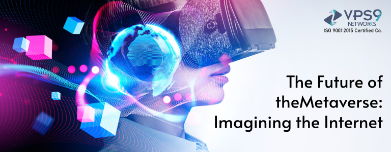 Metaverse Imagining the Internet