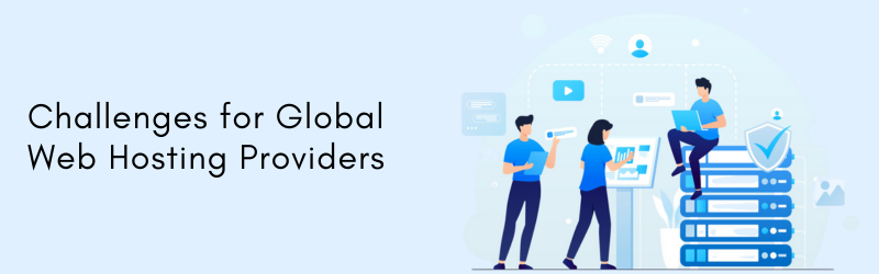 Challenges-for-Global-Web-Hosting-Providers 