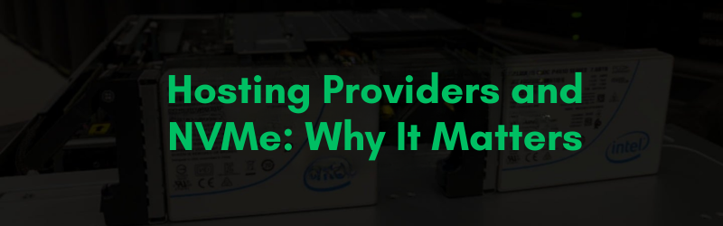  Hosting-Providers-and-NVMe_-Why-It-Matters 