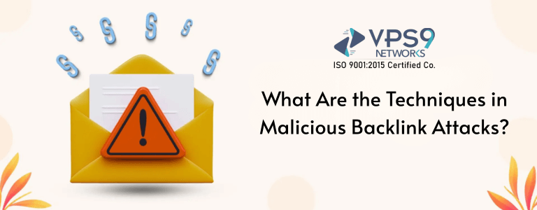 What Are the Techniques in Malicious Backlink Attacks