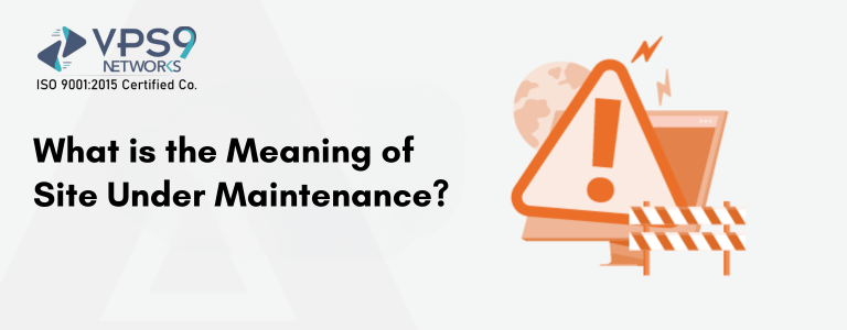 What is the Meaning of Site Under Maintenance
