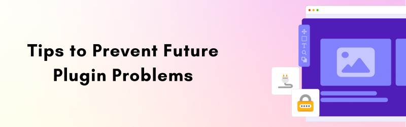 Tips-to-Prevent-Future-Plugin-Problems