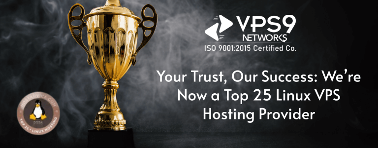 Your Trust, Our Success We’re Now a Top 25 Linux VPS Hosting Provider