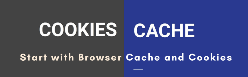 Start-with-Browser-Cache-and-Cookies