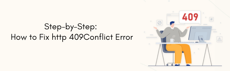 http-409-Conflict-Error