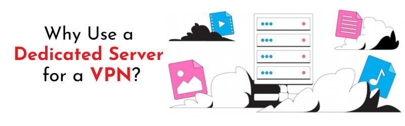 Dedicated Server for VPN