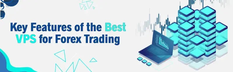 VPS for Forex Trading
