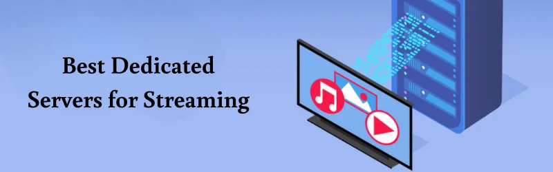 Dedicated Streaming