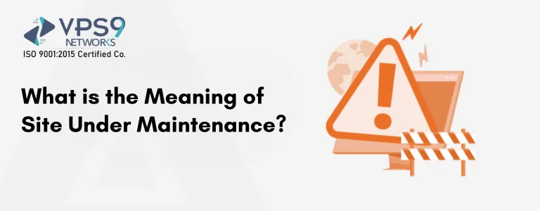 What is the Meaning of Site Under Maintenance